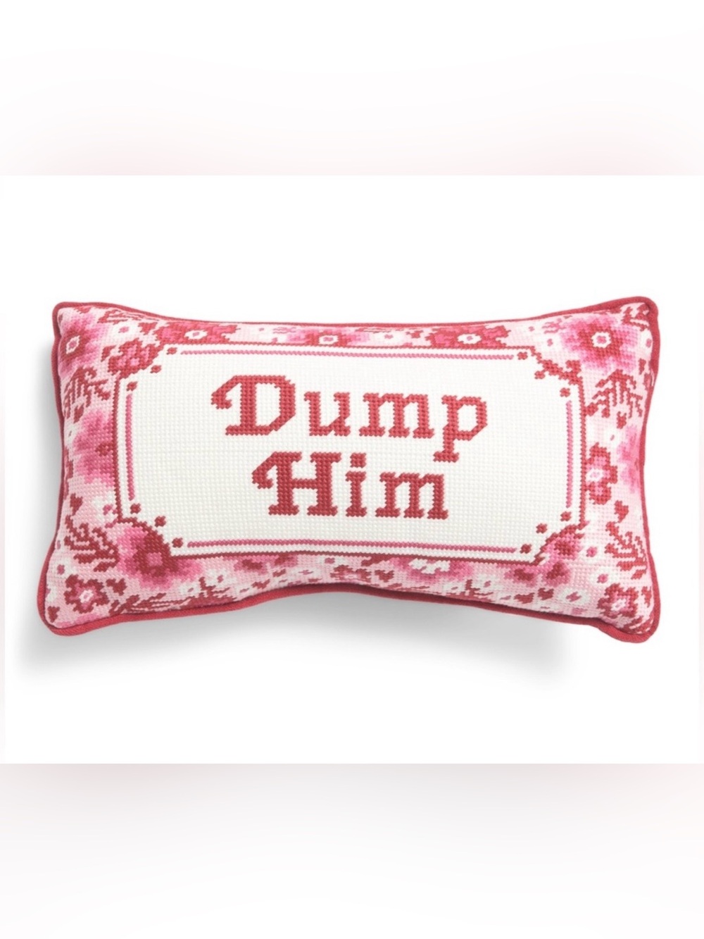 Bouffants & Broken Hearts Pink and White "Dump Him" Needlepoint Pillow